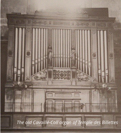 The old Cavaillé-Coll organ of Temple des Billettes